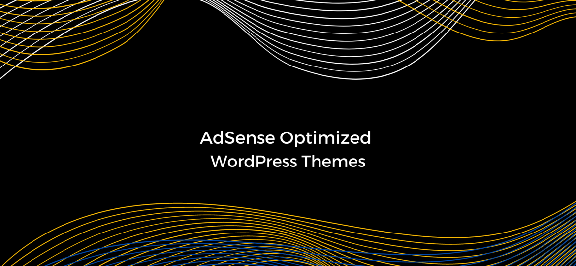 AdSense Optimized WordPress Themes