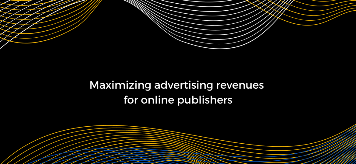 Maximizing advertising revenues for online publishers