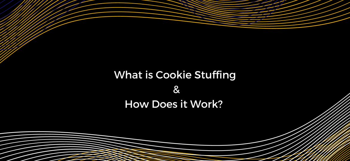 What is cookie stuffing and how does it work?